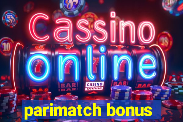 parimatch bonus